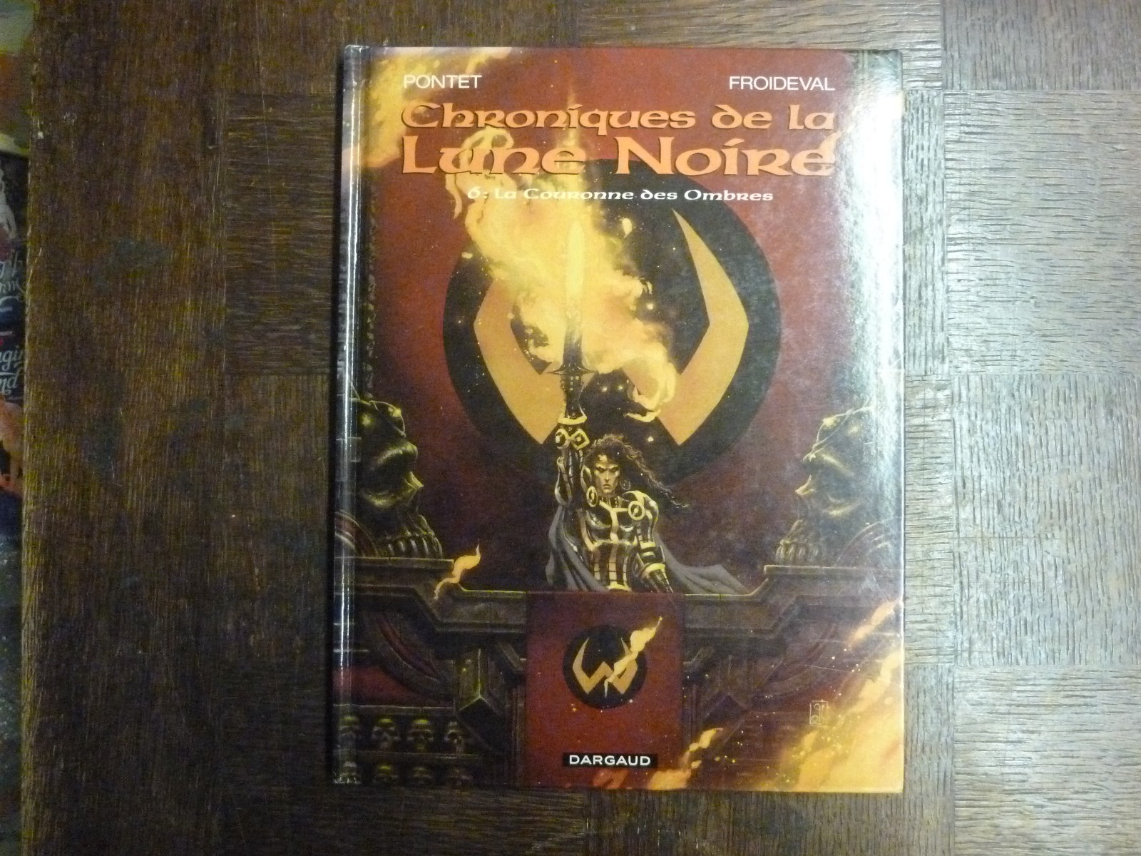 CHRONIQUES DE LA LUNE NOIRE T6 LA COURONNE DES OMBRES -  PONTET - FROIDEVAL