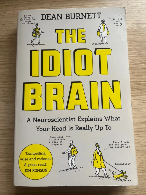 The idiot brain