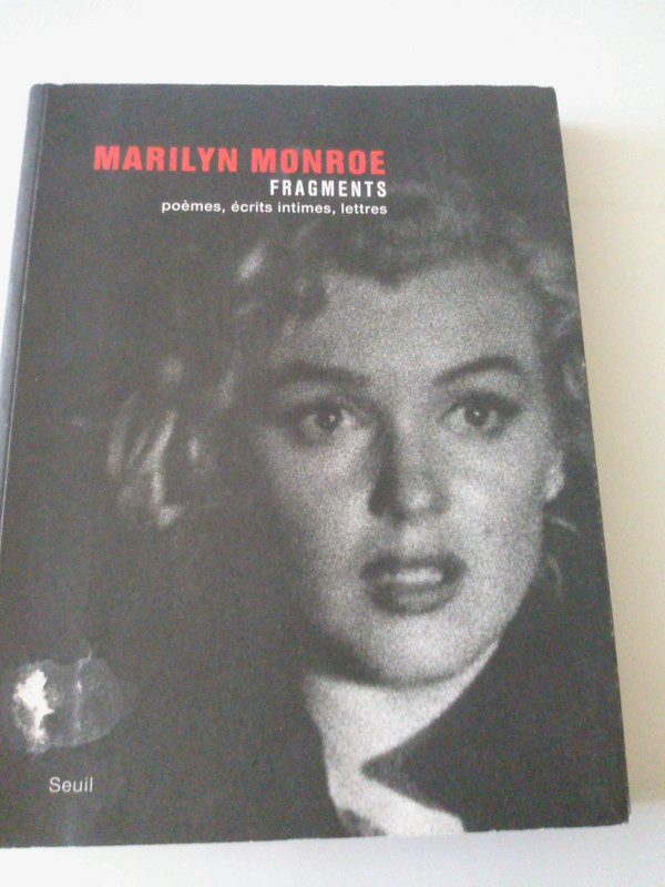 Marilyn Monroe -  fragments - poèmes, écrits intimes, lettres