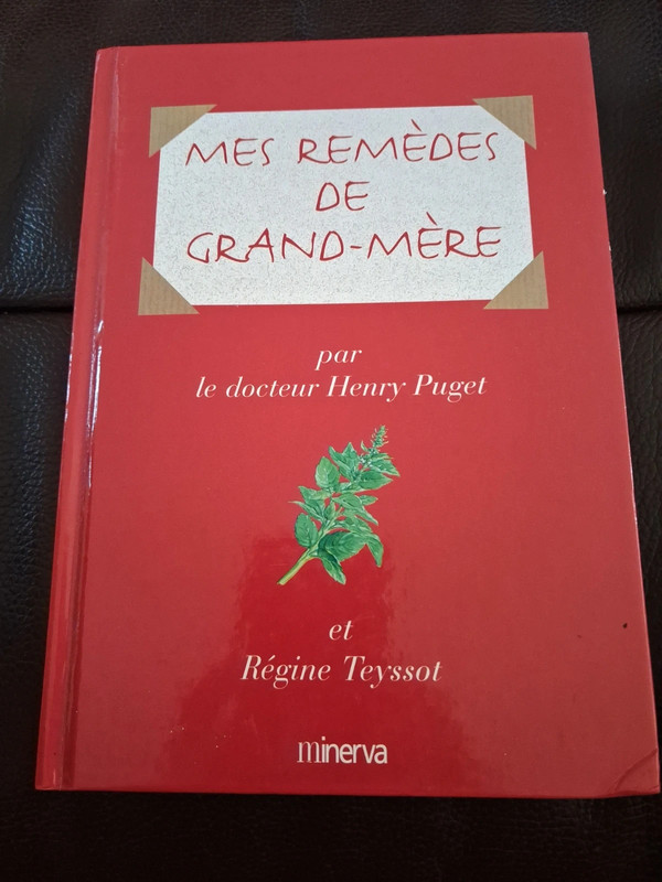 Mes remèdes de grand mère