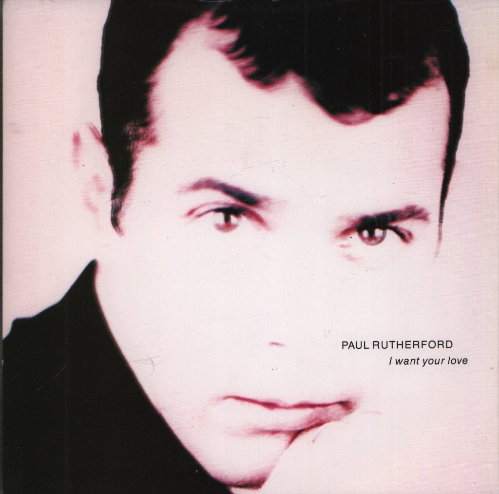 Paul Rutherford Voglio Il Tuo Amore 7" Vinile UK 4Th E Broadway 7" In Copertina