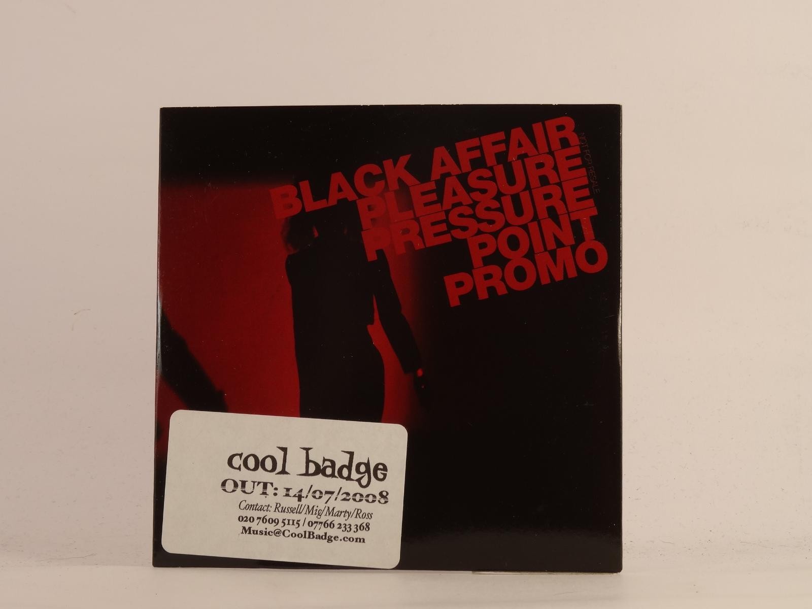 BLACK AFFAIR PLEASURE PRESSURE POINT (484) 13 Track Promo CD Album plus Card Sle