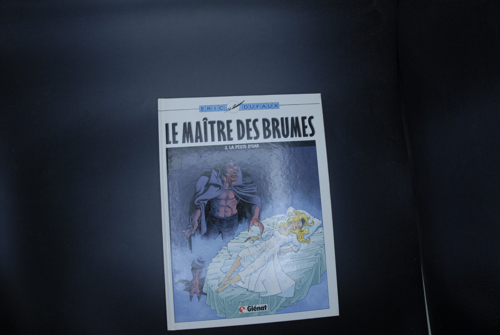 Le maître des brumes, T3, La peste d'Oar, 1989, Dufaux, Glénat