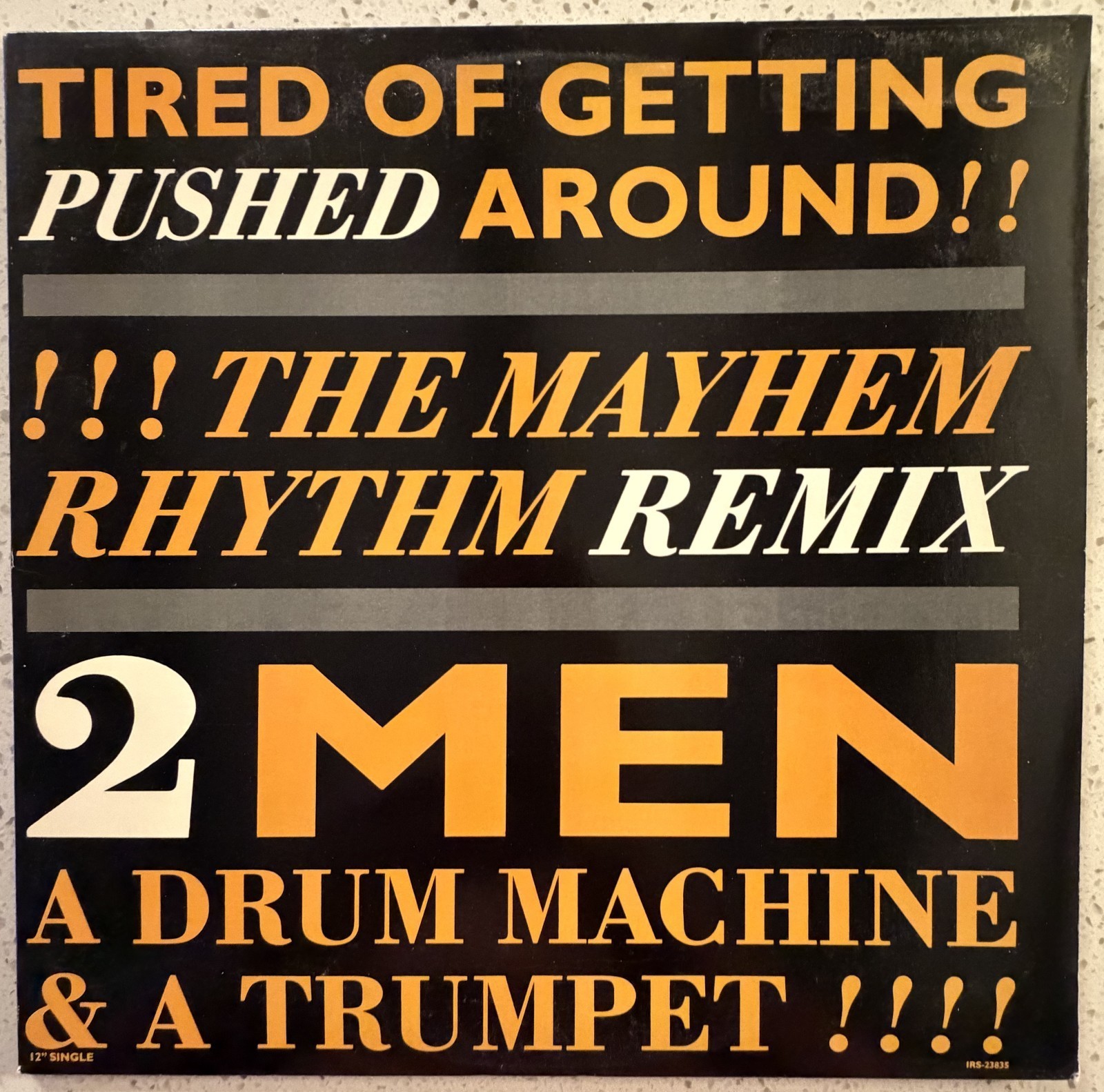2 Men A Drum Machine & A Trumpet - Tired of Getting Pushed Around 12" Promo 1988