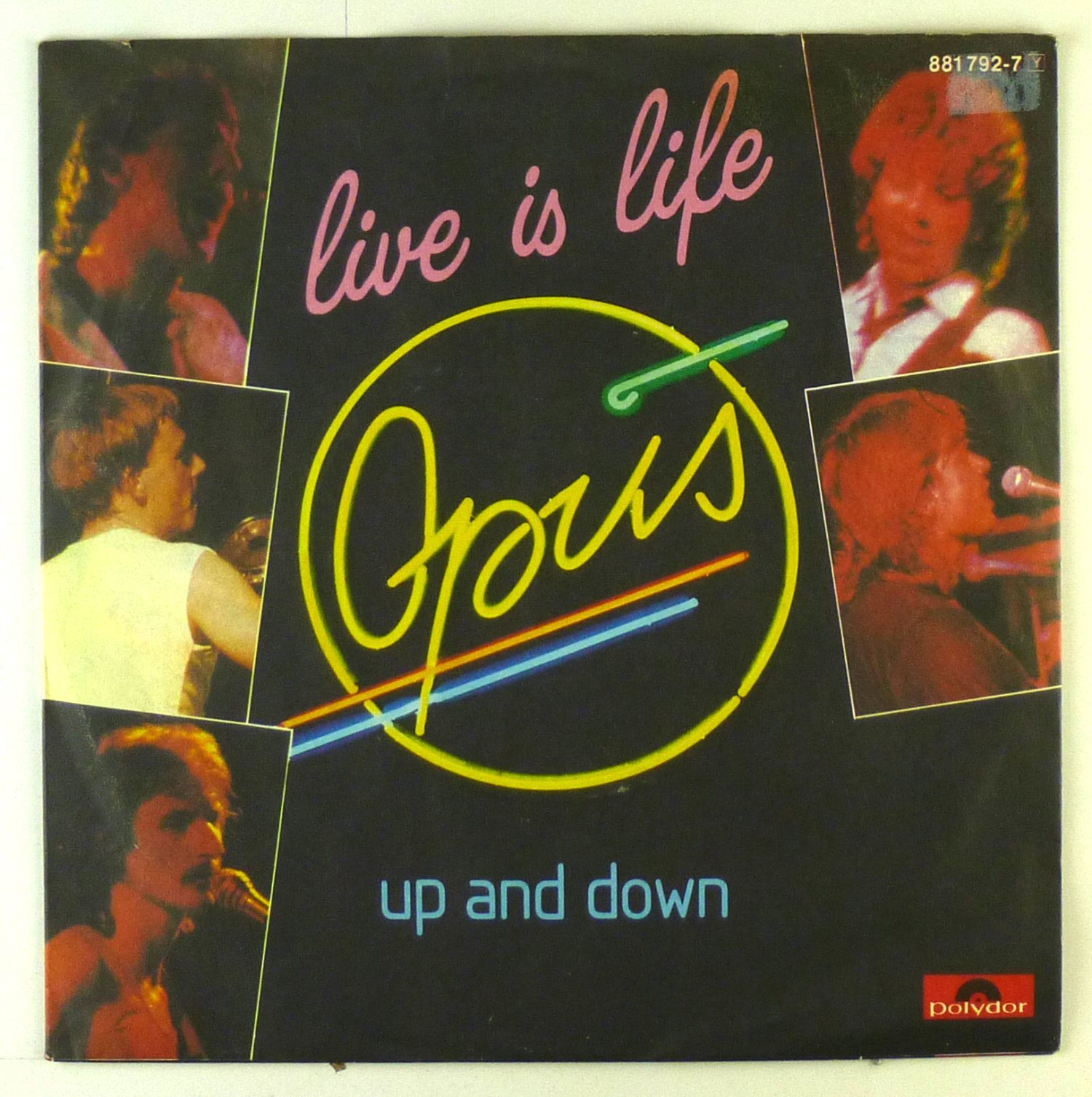 7" Singolo - Opus - Live Is Life - S1916 - Lavato E Pulito
