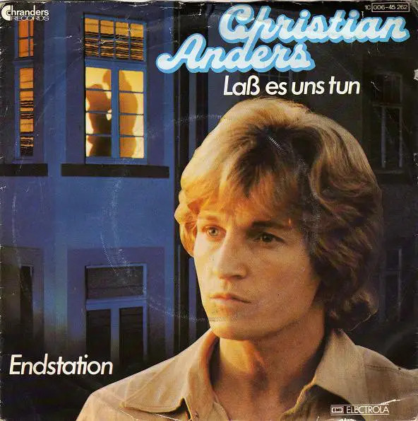 Christian Anders Laß Es Uns Tun / Endstation Single 7" 45 U/min Vinile NM