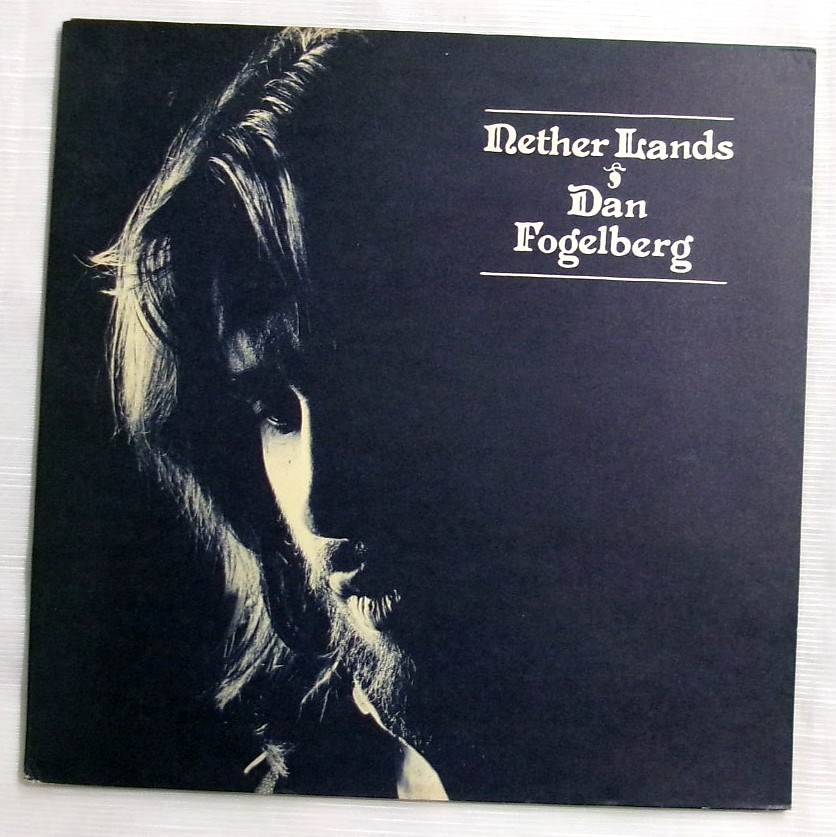 Dan Fogelber: Nether Lands 1977 Full Moon/Epic PE-34185 Masterfonics Pressing NM