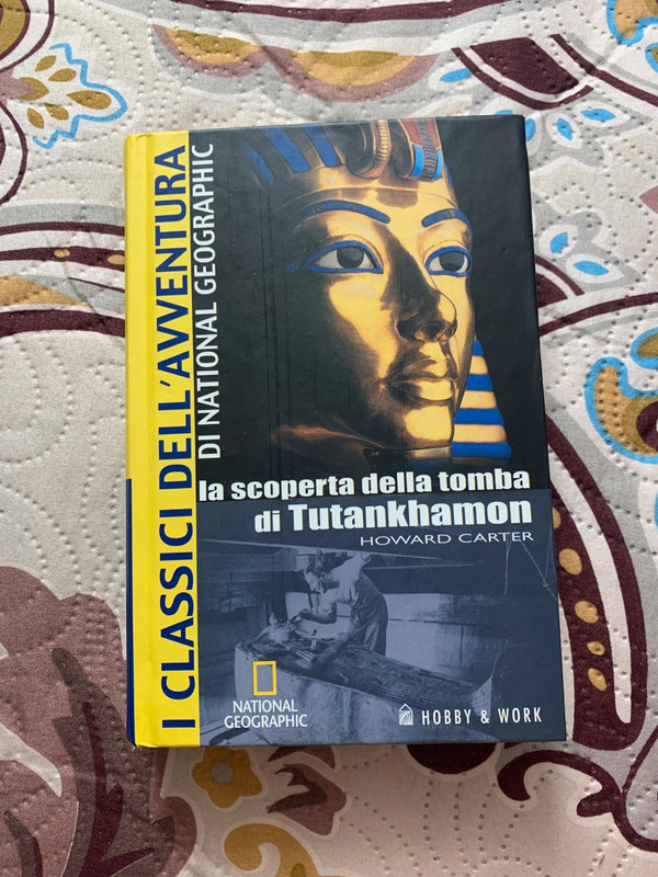 La scoperta della tomba di Tutankhamon – Howard Carter | National Geographic | Ottime condizioni