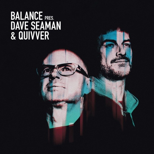 DAVE/QUIVVER SEAMAN - BALANCE PRESENTS DAVE SEAMAN X QUIVVER (2CD)  2 CD NEU