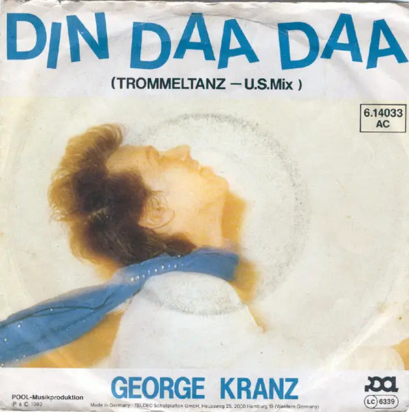 George Kranz Din Daa Daa (danza del tamburo - mix USA) / Din Daa Daa...