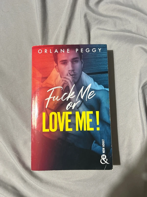 fuck Me or Love Me!