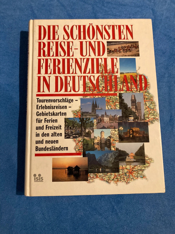 Die schönsten Reise- und Ferienziele in Deutschland