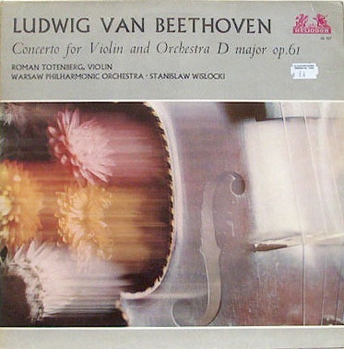 Roman Totenberg, Stanislaw Wislocki - Beethoven: Concerto For Violin And Orchest