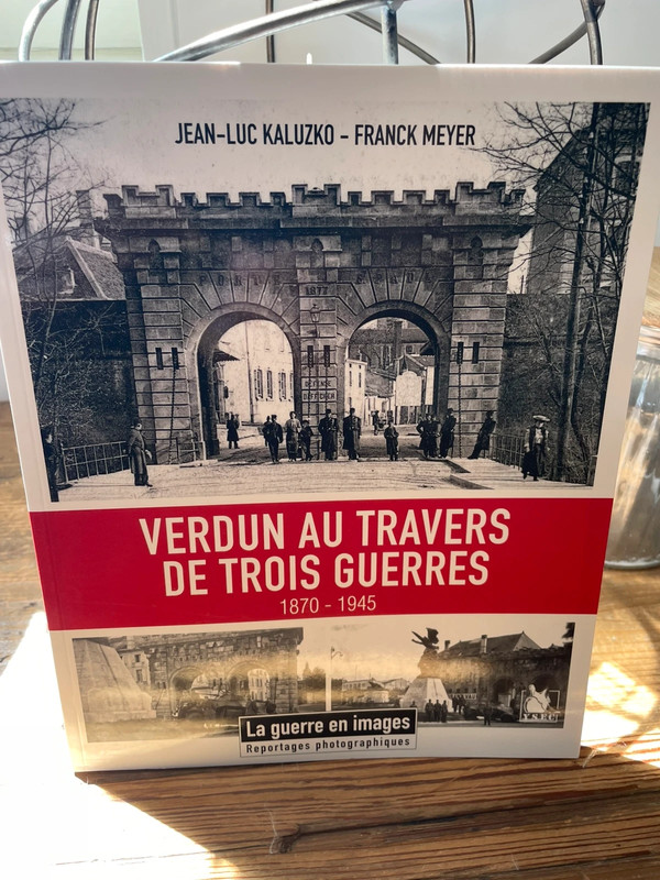 Livre « Verdun au travers de trois guerres »