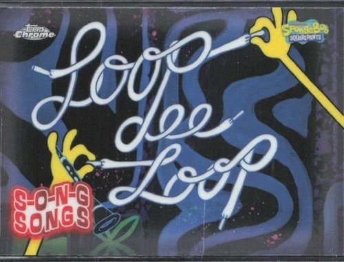 2025 Topps Chrome SpongeBob Squarepants Loop de S-O-N-G Songs #S-4