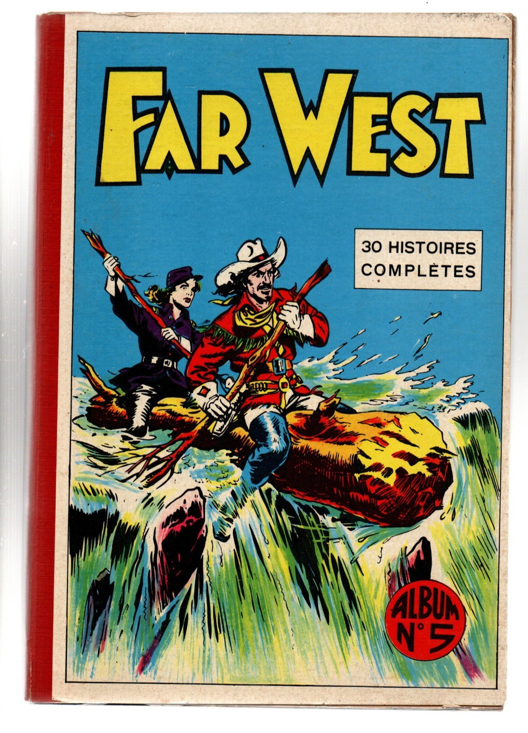FAR WEST Album n°5 Une sélection d'histoires du Far West n° 18 à 23 MARIJAC 1956