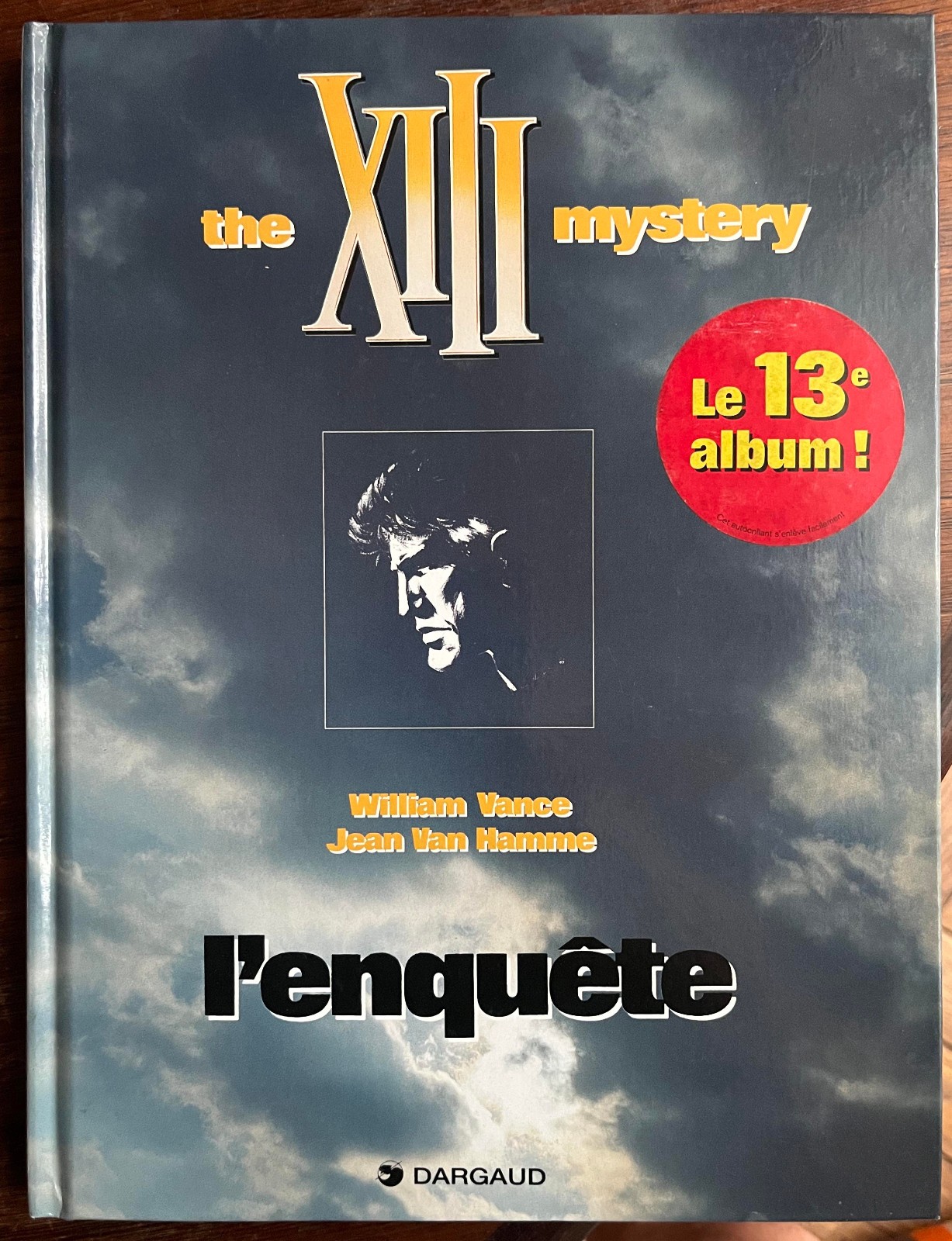 T 13 The XIII Mystery l'enquête 1999 Vance Van Hamme EO 1ère édition Dargaud