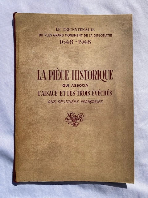 Le Traité de Münster en Westphalie – Édition commémorative du tricentenaire – Forges de Strasbourg