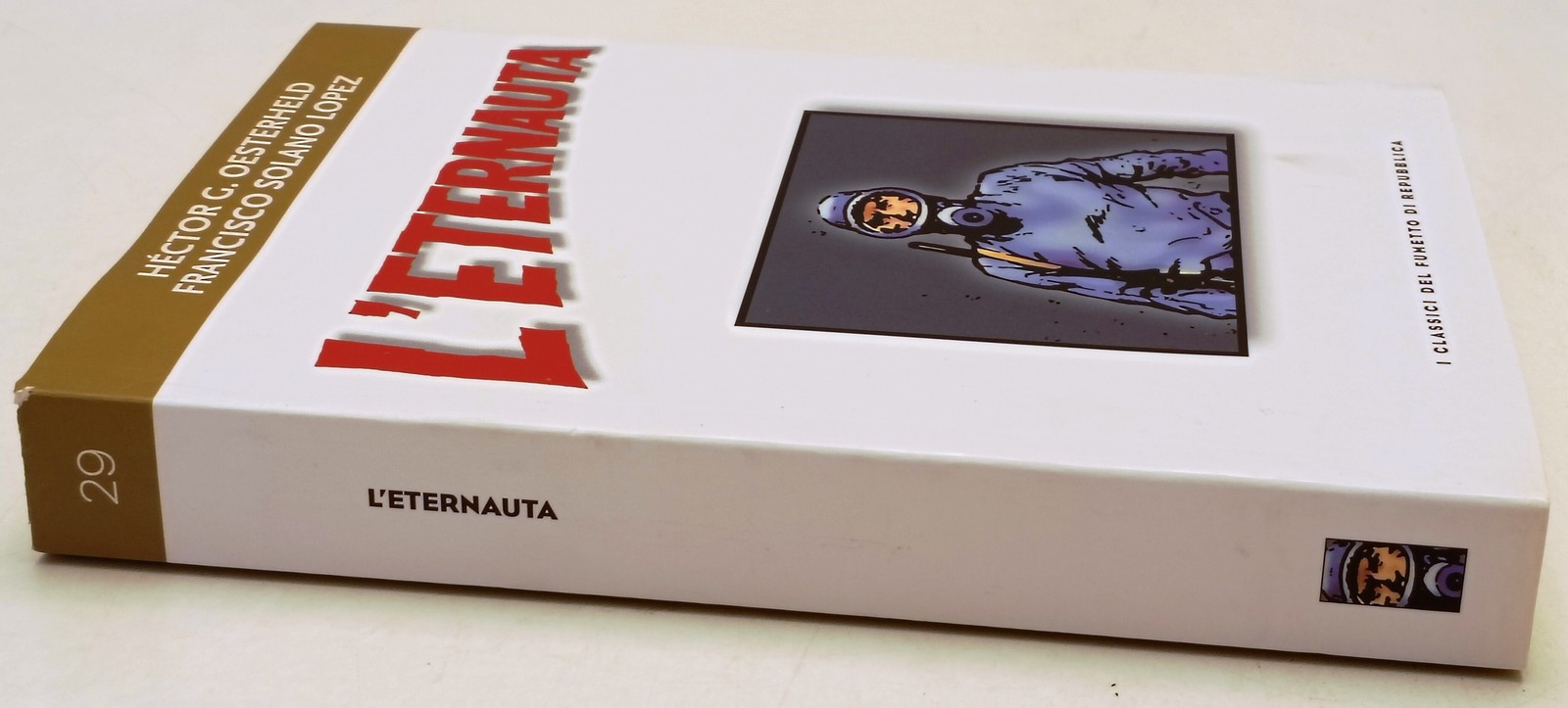 Classici del Fumetto di Repubblica 29 L'Eternauta - Oesterheld Solano Lopez- H26