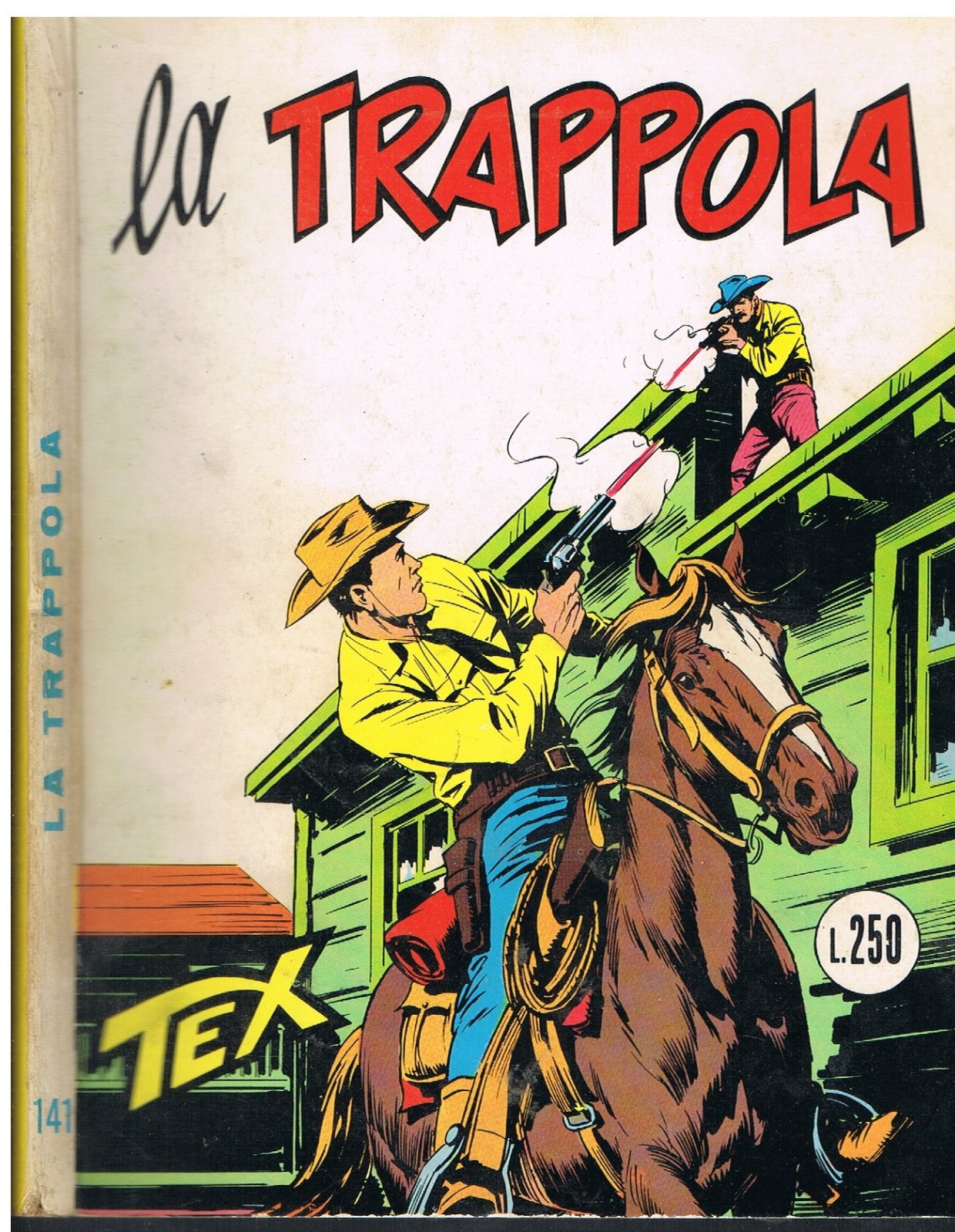 TEX 141_ORIGINALE_in 1°ediz. da Lire 250_Ed.Araldo_Luglio 1972_Autorizz.2926