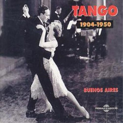 VARIOUS TANGO 1904 - 1950 BUENOS AIRES (CD) ALBUM