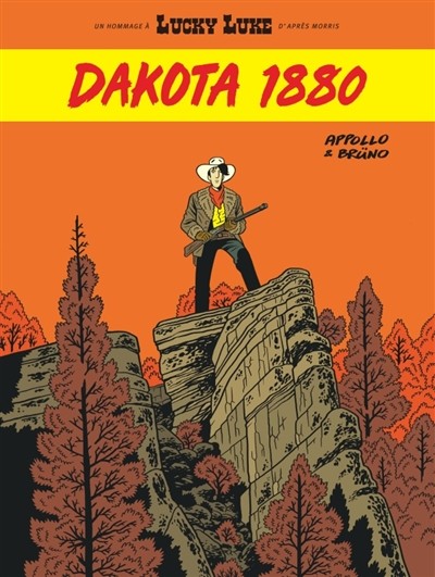 LUCKY COMICS Lucky Luke  Dakota 1880 Un Hommage À Lucky Luke D'après Morris (Fre