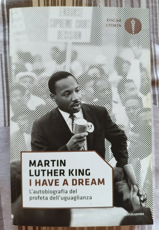 I have a dream.L'autobiografia del profeta dell'uguaglianza