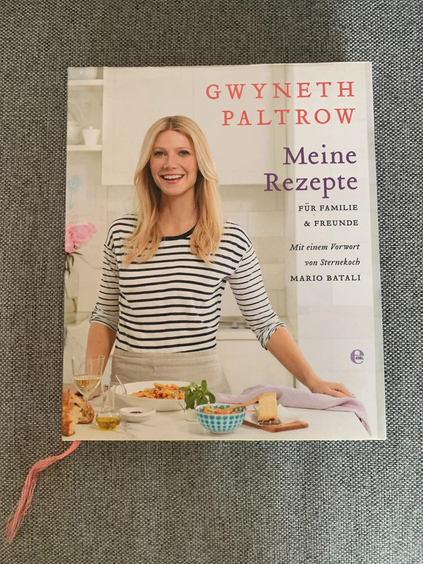 Meine Rezepte für Familie und Freunde von Gwyneth Paltrow