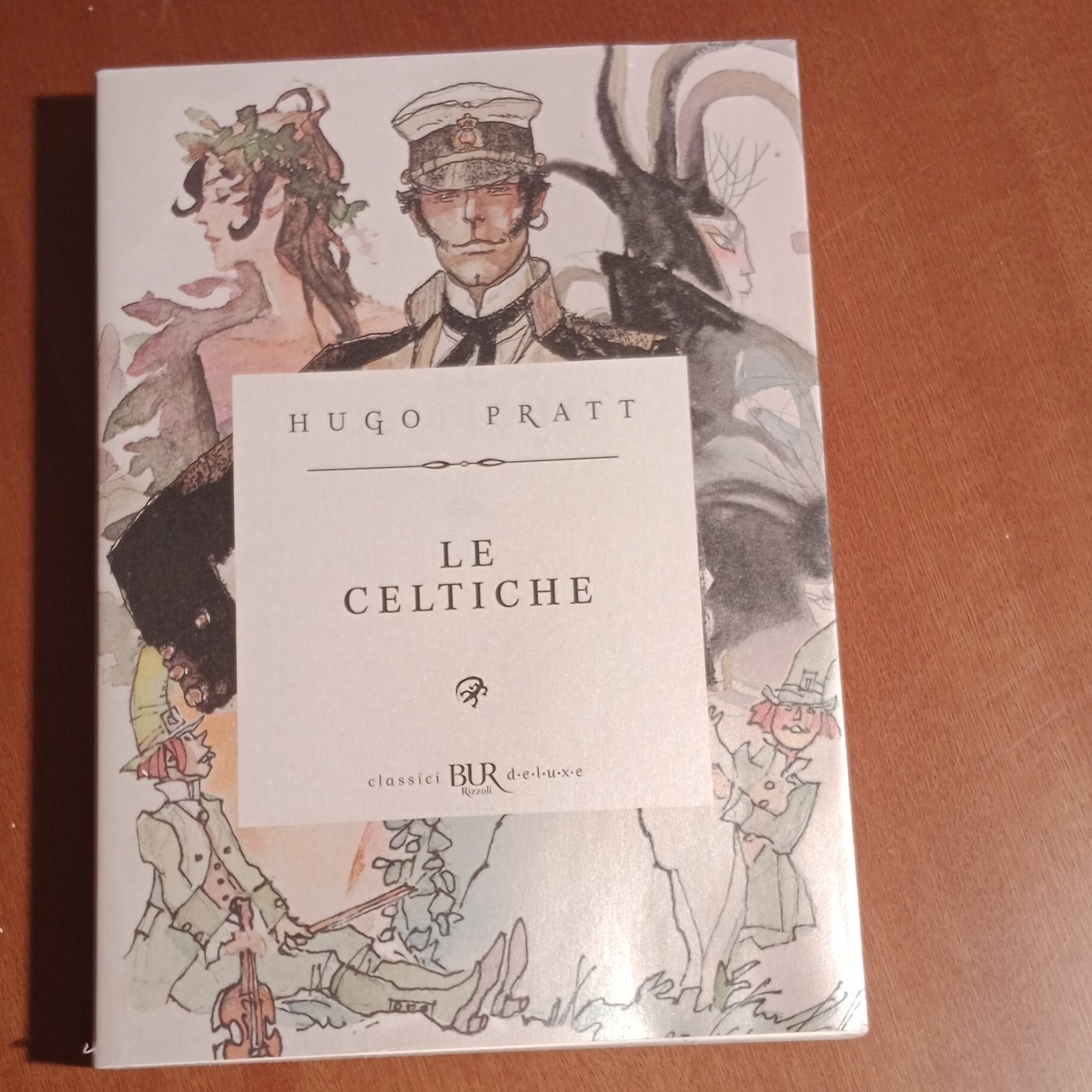Hugo Pratt Le Celtiche - Rizzoli Classici BUR Deluxe ITA 2011