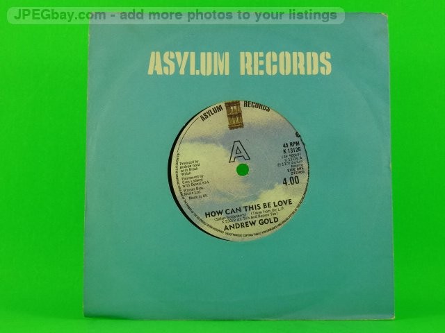 GOLD,ANDREW HOW CAN THIS BE LOVE (company sleeve) (137) 7" ASYLUM