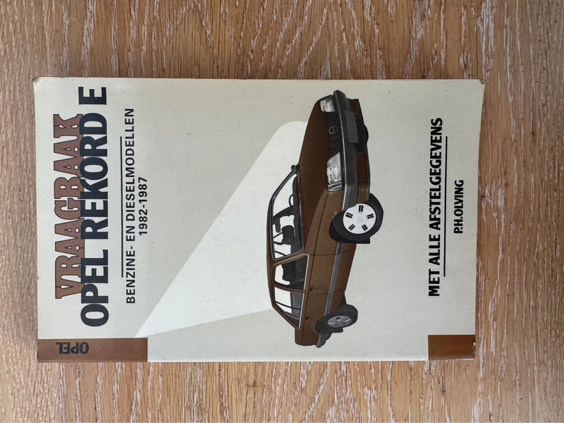 Opel Rekord E Vraagbaak – Benzine- en Dieselmodellen 1982-1987