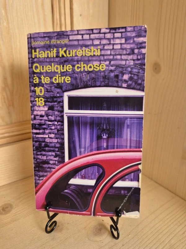 Quelque chose à te dire	de		Hanif Kureishi