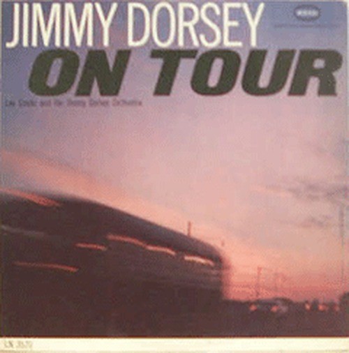 Jimmy Dorsey On Tour - Lee Castle And The Jimmy Dorsey Orchestra [1St Press]
