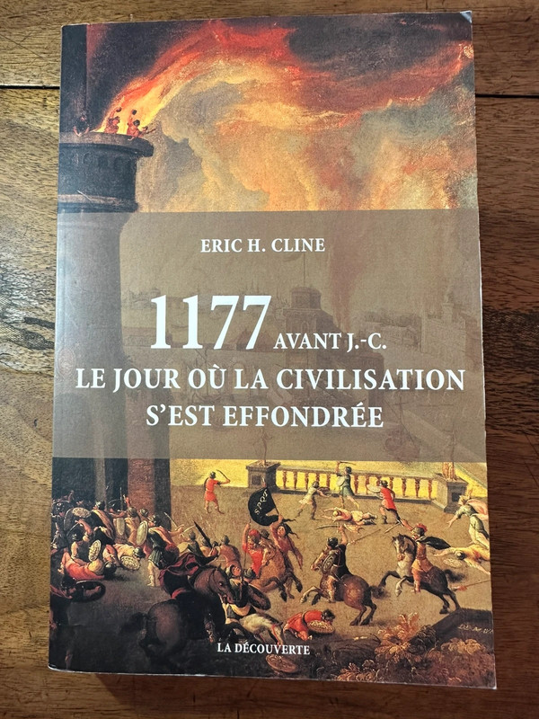 1177 Avant JC - le jour où la civilisation s’est effondrée