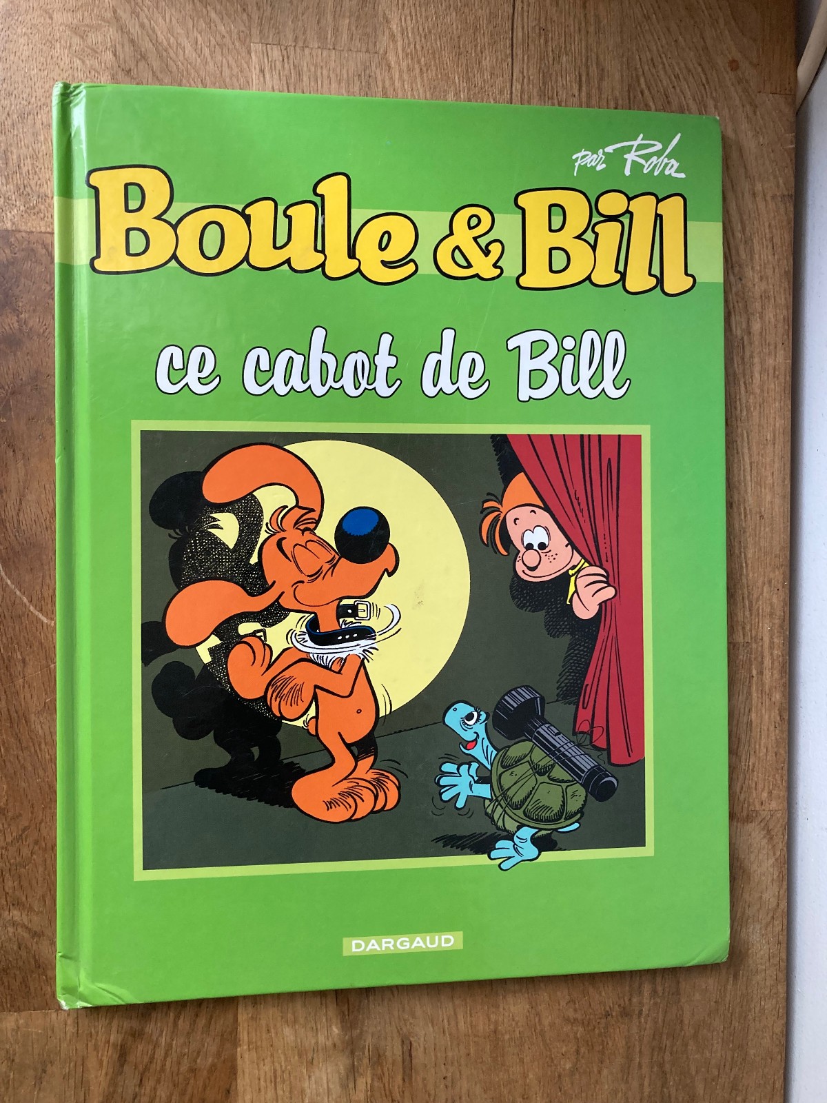Boule et Bill - ce cabot de Bill réédition Dargaud 2003 pour BP