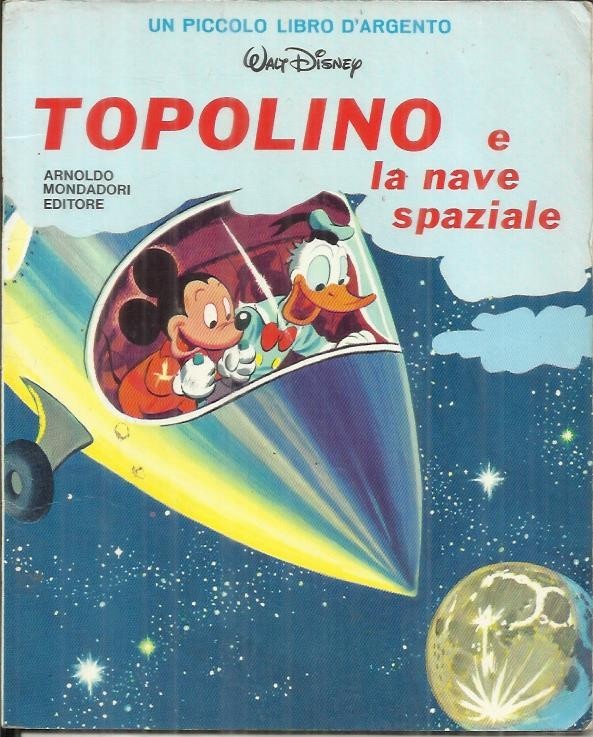 TOPOLINO E LA NAVE SPAZIALE (Mondadori, 1983) libro illustrato Imparo a leggere