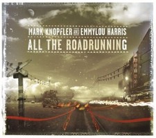 All The Roadrunning By Mark Knopfler & Emmylou Harris (CD, 2006) With Slipcover