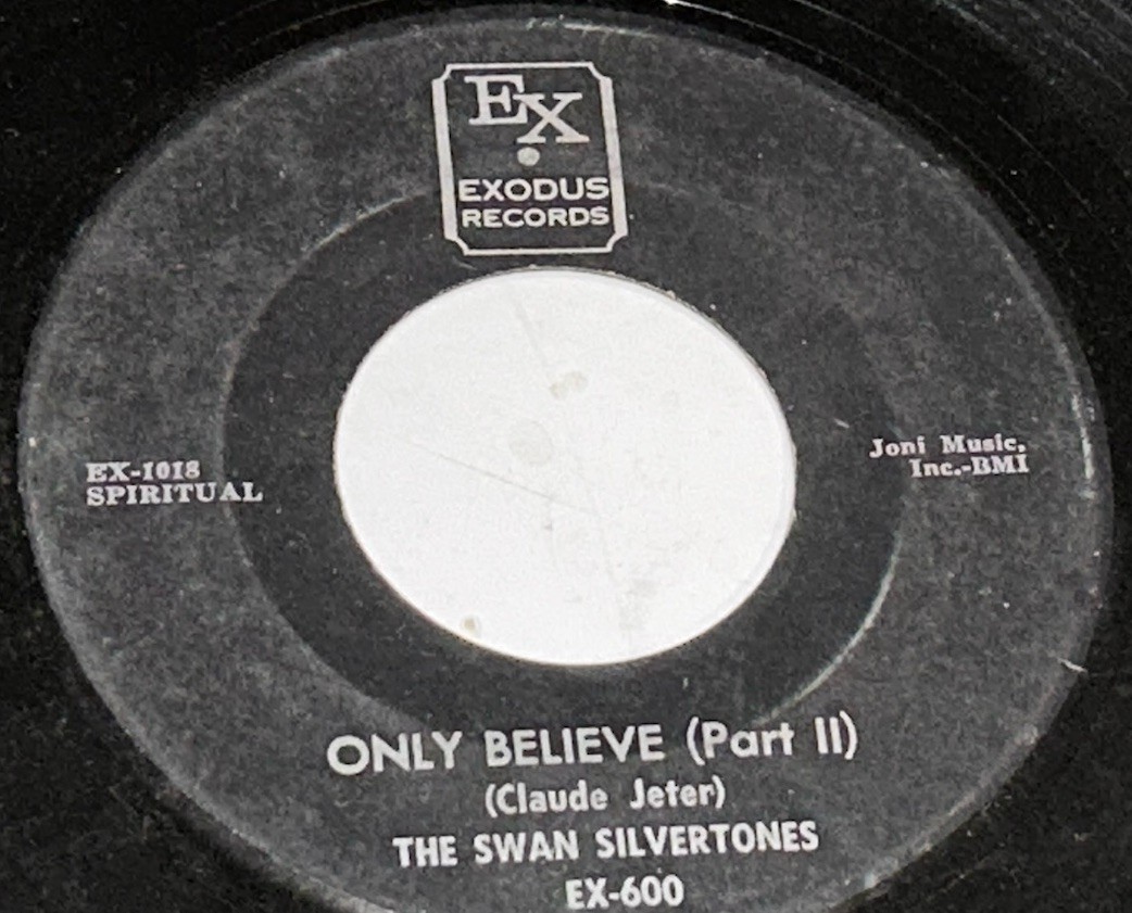 Swan Silvertones Only Believe Parts 1 &2 45 Rpm 231T10