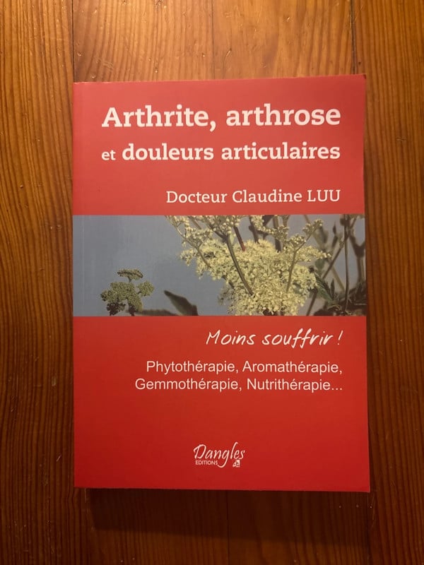 Arthrite, arthrose et douleurs articulaires, Dr Claudine Luu