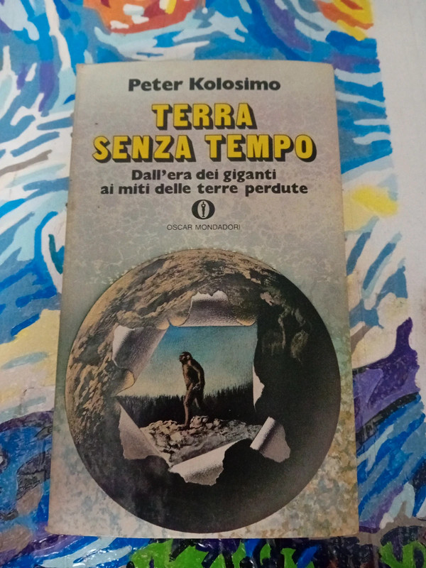 Terra senza tempo, Dall'era dei giganti ai miti delle terre perdute - Peter Kolosimo