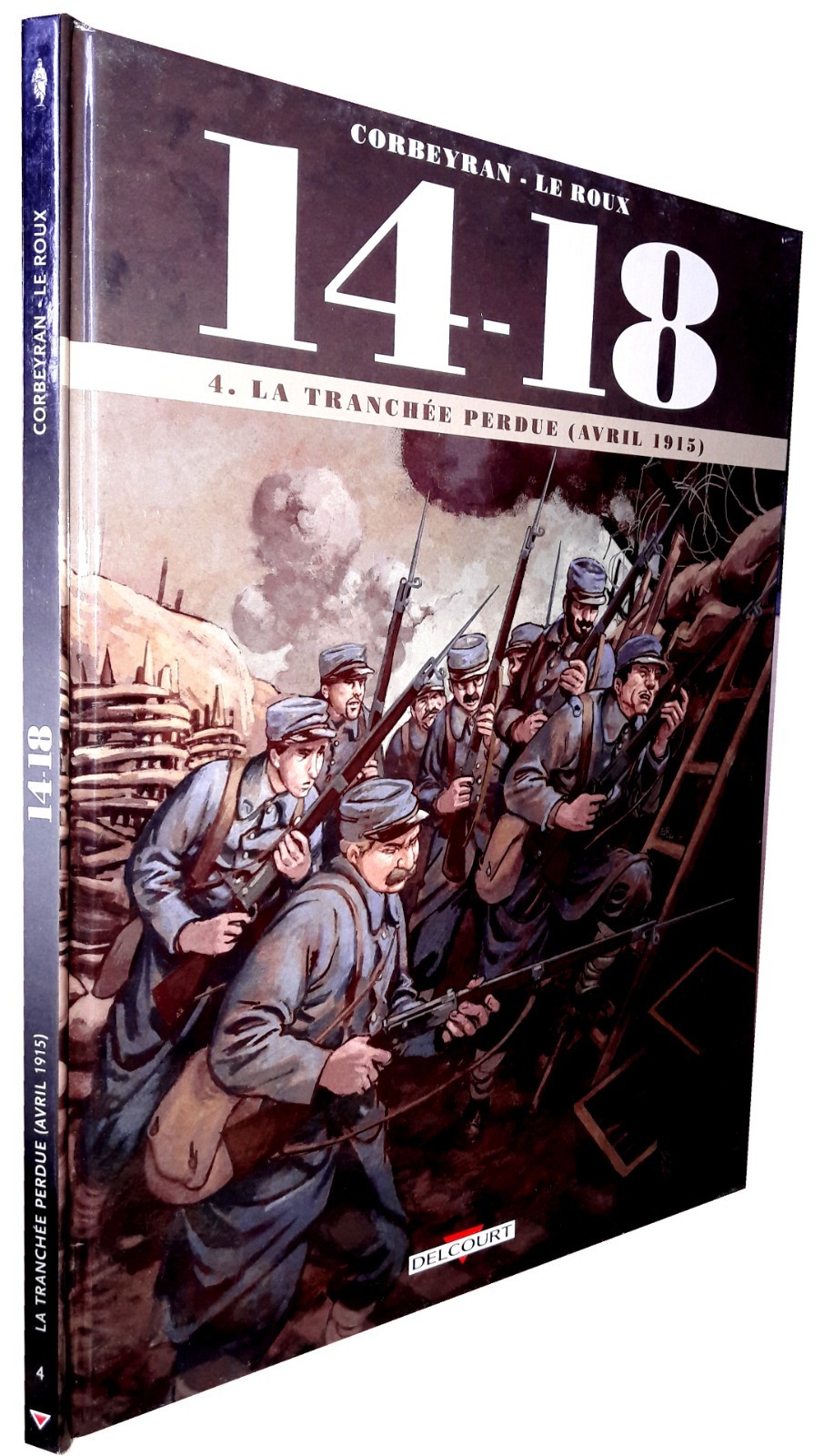 14 - 18 T.4 : LA TRANCHEE PERDUE  (AVRIL 1915)  (BD#J#DELCOURT)