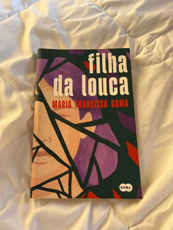 Livro “Filha da Louca” da Maria Francisca Gama