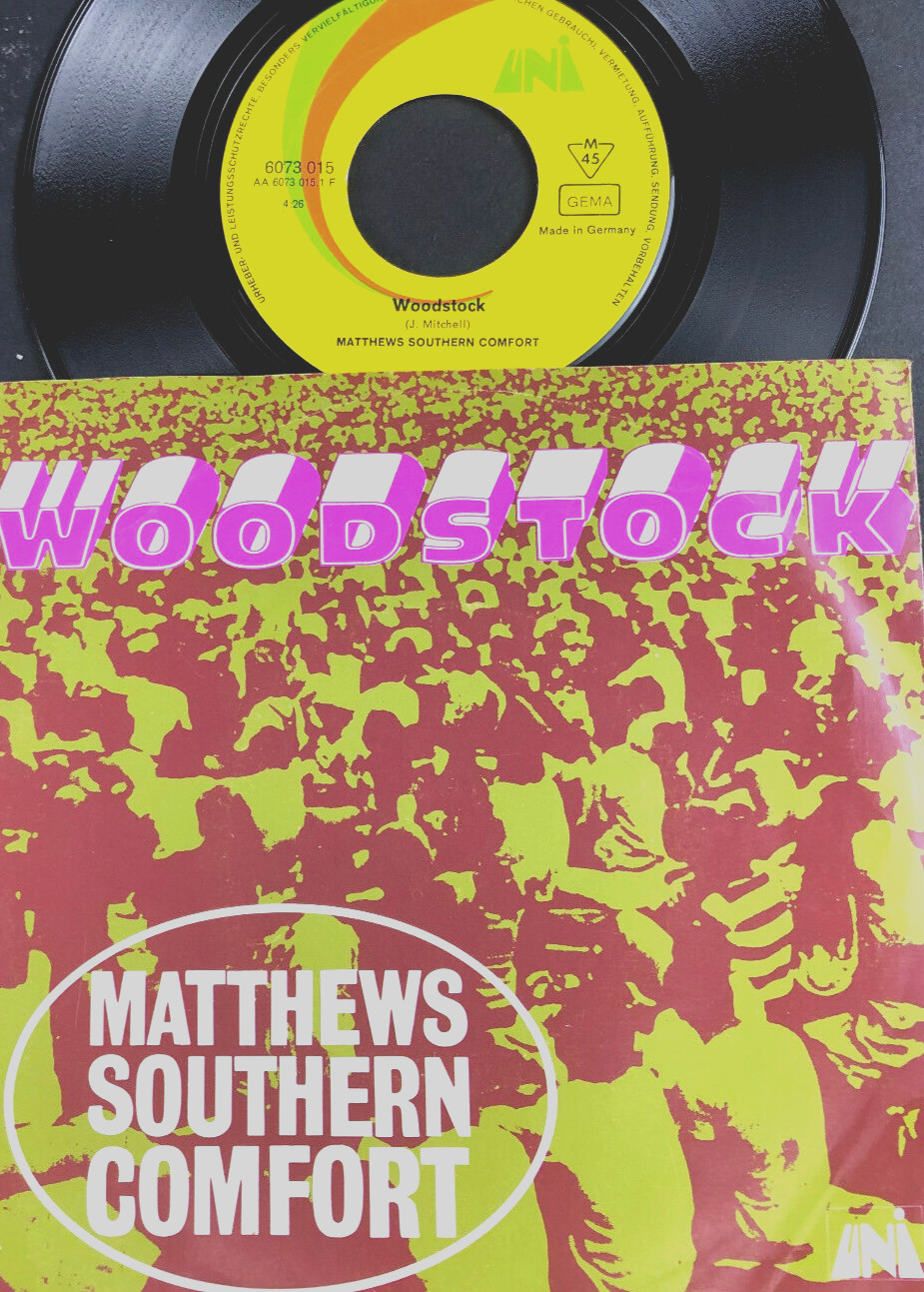7'' - Matthews Southern Comfort – Woodstock / Scion - 1970 UNI Records 6073015