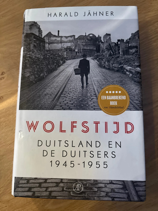 Wolfstijd. Duitsland en de Duitsers 1945-1955; Harald Jahnrr