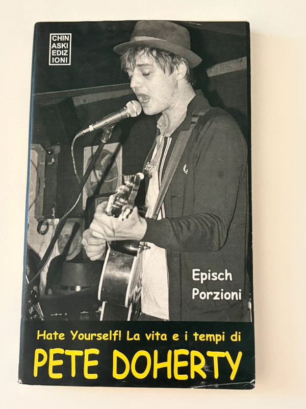 Bellissimo libro “Hate Yourself! La vita e i tempi di Pete Doherty”