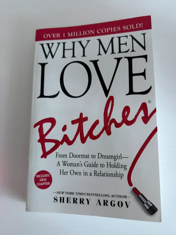 Why men love bitches
