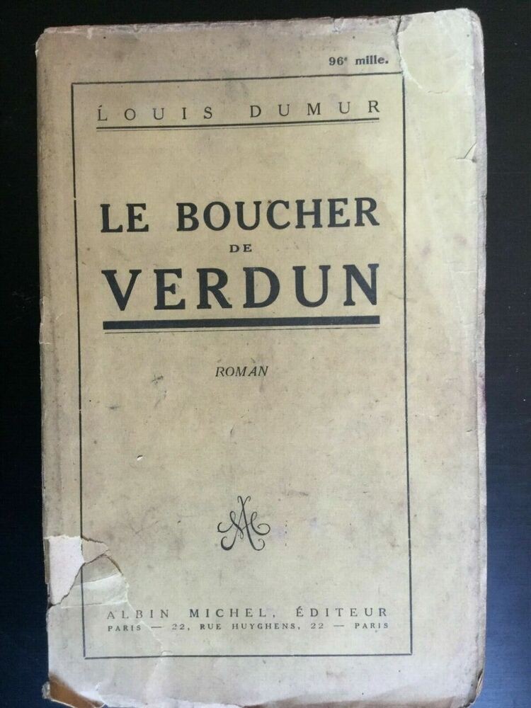 Louis Dumur: Le boucher de Verdun/ Albin Michel  1926