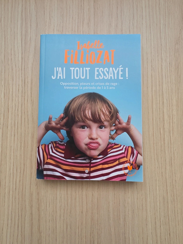 Livre J'ai tout essayé ! - Isabelle Filliozat