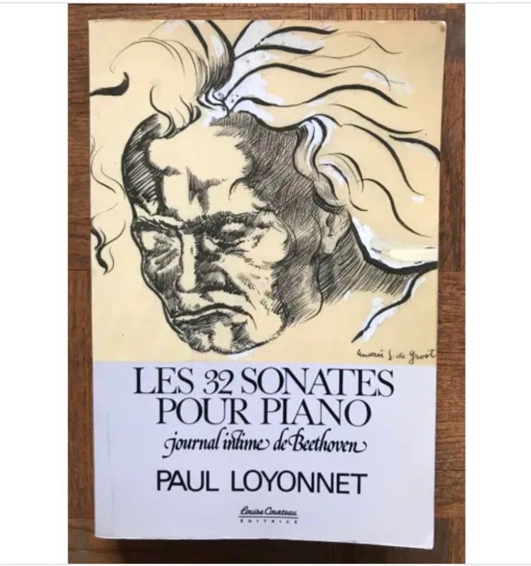 Les 32 Sonates Pour Piano, Journal Intime De Beethoven