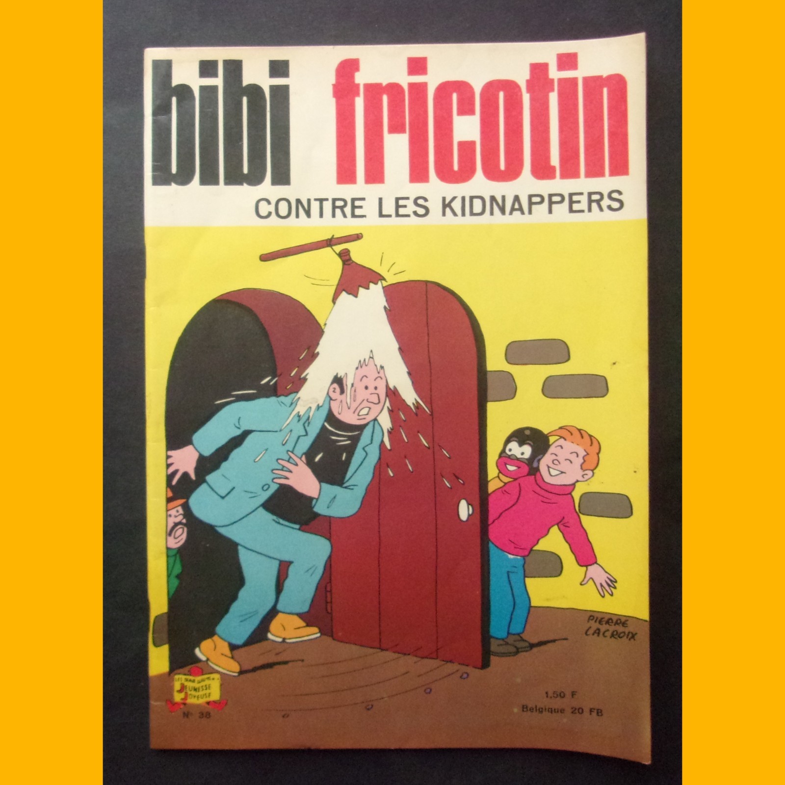 BIBI FRICOTIN CONTRE LES KIPNAPPERS Montaubert Pierre Lacroix 1967